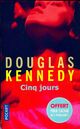  Achetez le livre d'occasion Cinq jours de Douglas Kennedy sur Livrenpoche.com 