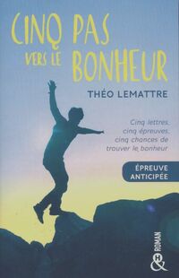  Achetez le livre d'occasion Cinq pas vers le bonheur de Theo Lemattre sur Livrenpoche.com 
