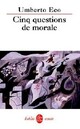  Achetez le livre d'occasion Cinq questions de morale de Umberto Eco sur Livrenpoche.com 