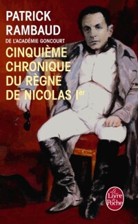  Achetez le livre d'occasion Cinquième chronique de Nicolas Ier de Patrick Rambaud sur Livrenpoche.com 
