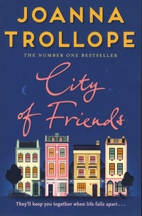  Achetez le livre d'occasion City of friends de Joanna Trollope sur Livrenpoche.com 