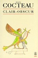  Achetez le livre d'occasion Clair-obscur de Jean Cocteau sur Livrenpoche.com 