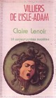  Achetez le livre d'occasion Claire Lenoir et récits insolites de Auguste Villiers de L'Isle-Adam sur Livrenpoche.com 