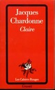  Achetez le livre d'occasion Claire de Jacques Chardonne sur Livrenpoche.com 