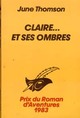  Achetez le livre d'occasion Claire... et ses ombres de June Thomson sur Livrenpoche.com 