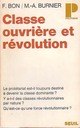  Achetez le livre d'occasion Classe ouvrière et Révolution de Michel-Antoine Burnier sur Livrenpoche.com 