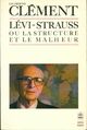  Achetez le livre d'occasion Claude Lévi-Strauss ou la structure et le malheur de Catherine Clément sur Livrenpoche.com 