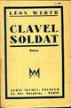  Achetez le livre d'occasion Clavel soldat de Léon Werth sur Livrenpoche.com 