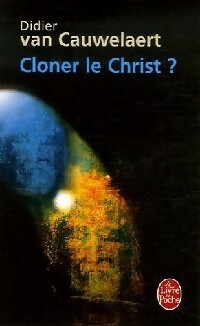  Achetez le livre d'occasion Cloner le Christ ? de Didier Van Cauwelaert sur Livrenpoche.com 