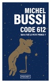  Achetez le livre d'occasion Code 612. Qui a tué le petit prince ? sur Livrenpoche.com 