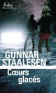  Achetez le livre d'occasion Coeurs glacés de Gunnar Staalesen sur Livrenpoche.com 