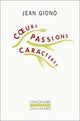  Achetez le livre d'occasion Coeurs, passions, caractères de Jean Giono sur Livrenpoche.com 