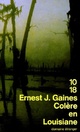  Achetez le livre d'occasion Colère en Louisiane de Ernest J. Gaines sur Livrenpoche.com 