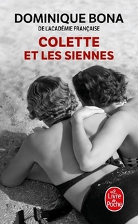  Achetez le livre d'occasion Colette et les siennes de Dominique Bona sur Livrenpoche.com 