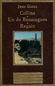  Achetez le livre d'occasion Colline / Un de Baumugnes / Regain de Jean Giono sur Livrenpoche.com 