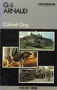  Achetez le livre d'occasion Colonel Dog de Georges-Jean Arnaud sur Livrenpoche.com 