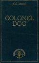  Achetez le livre d'occasion Colonel Dog de Georges-Jean Arnaud sur Livrenpoche.com 