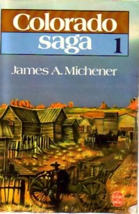  Achetez le livre d'occasion Colorado Saga Tome I de James Albert Michener sur Livrenpoche.com 