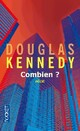  Achetez le livre d'occasion Combien ? de Douglas Kennedy sur Livrenpoche.com 