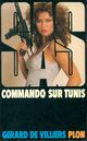  Achetez le livre d'occasion Commando sur Tunis de Gérard De Villiers sur Livrenpoche.com 