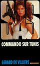  Achetez le livre d'occasion Commando sur Tunis de Gérard De Villiers sur Livrenpoche.com 