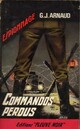  Achetez le livre d'occasion Commandos perdus de Georges-Jean Arnaud sur Livrenpoche.com 