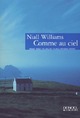  Achetez le livre d'occasion Comme au ciel de Niall Williams sur Livrenpoche.com 