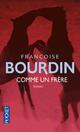  Achetez le livre d'occasion Comme un Frère de Françoise Bourdin sur Livrenpoche.com 