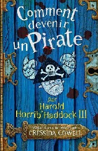  Achetez le livre d'occasion Comment devenir un pirate de Cressida Cowell sur Livrenpoche.com 