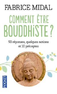  Achetez le livre d'occasion Comment être bouddhiste ? de Fabrice Midal sur Livrenpoche.com 