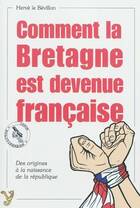  Achetez le livre d'occasion Comment la Bretagne est devenue française ? sur Livrenpoche.com 