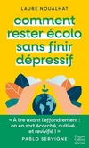  Achetez le livre d'occasion Comment rester écolo sans finir dépressif sur Livrenpoche.com 