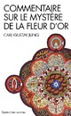  Achetez le livre d'occasion Commentaire sur le mystère de la fleur d'or de Carl Gustav Jung sur Livrenpoche.com 
