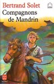  Achetez le livre d'occasion Compagnons de Mandrin de Bertrand Solet sur Livrenpoche.com 