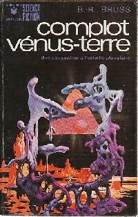  Achetez le livre d'occasion Complot Vénus-Terre de B.R. Bruss sur Livrenpoche.com 