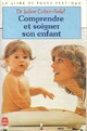  Achetez le livre d'occasion Comprendre et soigner son enfant Tome I de Dr Julien Cohen-Solal sur Livrenpoche.com 