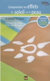  Achetez le livre d'occasion Comprendre les effets du soleil sur la peau et prévenir le cancer sur Livrenpoche.com 