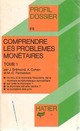  Achetez le livre d'occasion Comprendre les problèmes monétaires Tome I de Marie-Christine Ferrandon sur Livrenpoche.com 