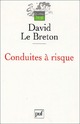  Achetez le livre d'occasion Conduites à risque de David Le Breton sur Livrenpoche.com 