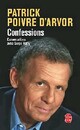  Achetez le livre d'occasion Confessions - Conversations avec Serge Raffy de Patrick Poivre d'Arvor sur Livrenpoche.com 