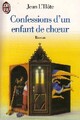  Achetez le livre d'occasion Confessions d'un enfant de choeur de Jean L'Hote sur Livrenpoche.com 