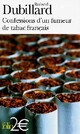  Achetez le livre d'occasion Confessions d'un fumeur de tabac de Roland Dubillard sur Livrenpoche.com 