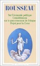  Achetez le livre d'occasion Considérations sur le gouvernement de Pologne / L'économie politique / Projet de constitution pour la Corse de Jean-Jacques Rousseau sur Livrenpoche.com 