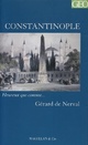  Achetez le livre d'occasion Constantinople de Gérard De Nerval sur Livrenpoche.com 
