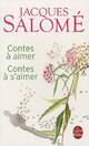  Achetez le livre d'occasion Contes à aimer, contes à s'aimer de Jacques Salomé sur Livrenpoche.com 