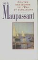  Achetez le livre d'occasion Contes des bords de l'eau et d'ailleurs de Guy De Maupassant sur Livrenpoche.com 