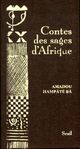  Achetez le livre d'occasion Contes des sages d'Afrique de Amadou Hampaté Bâ sur Livrenpoche.com 