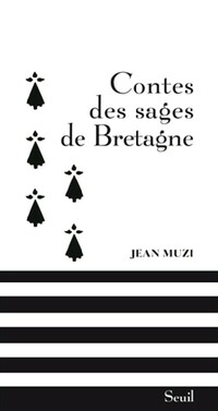 Achetez le livre d'occasion Contes des sages de Bretagne de Jean Muzi sur Livrenpoche.com 