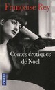  Achetez le livre d'occasion Contes érotiques de Noël de Françoise Rey sur Livrenpoche.com 