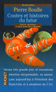  Achetez le livre d'occasion Contes et histoires du futur de Pierre Boulle sur Livrenpoche.com 